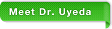 Meet Dr. Uyeda